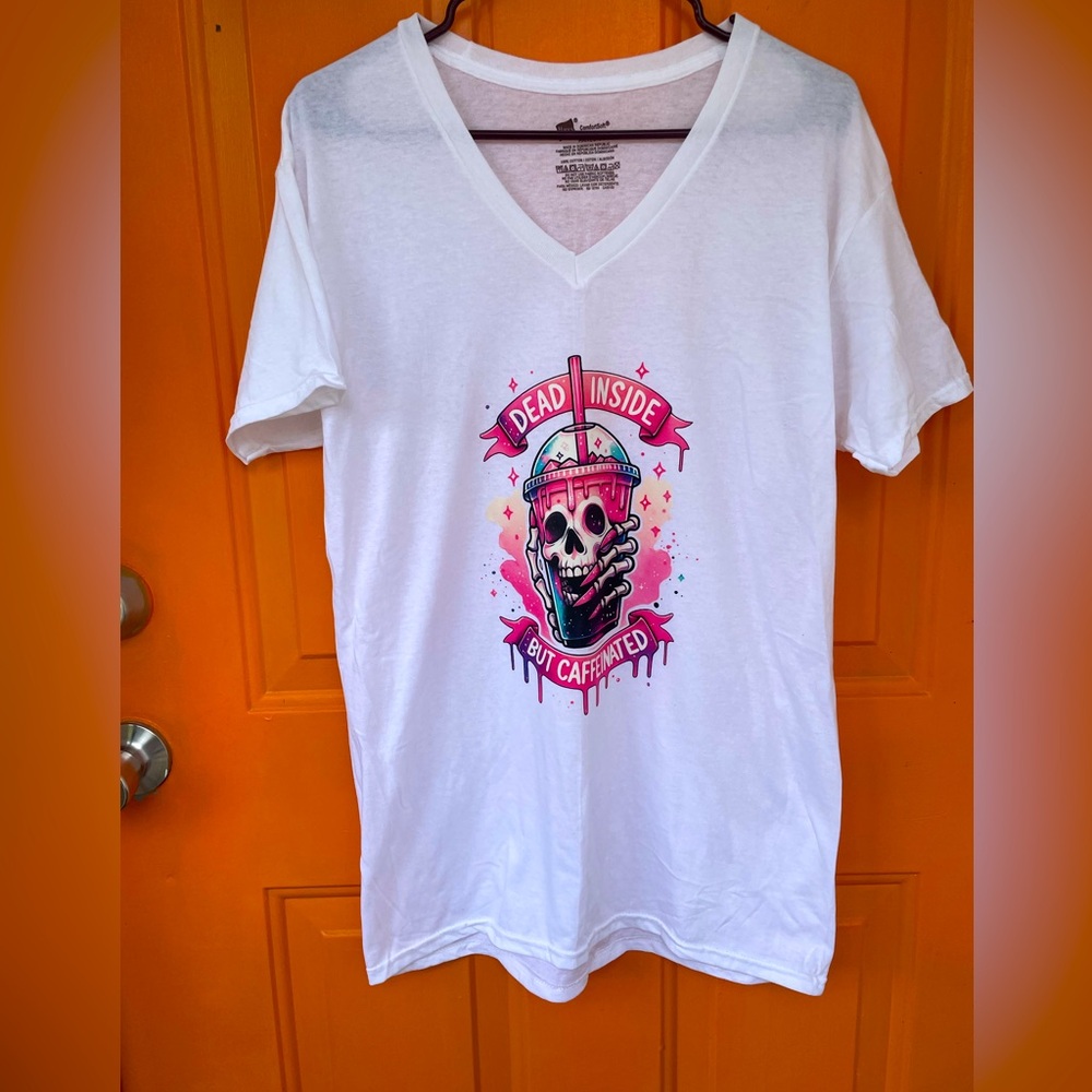 Heat press “Dead inside but caffeinated.” Size medium